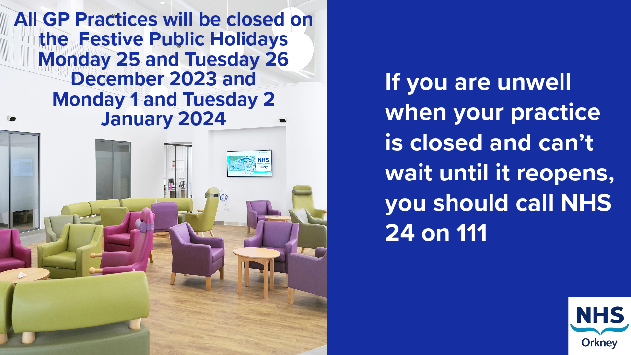 GP Festive Public Holiday Closures 2023 NHS Orkney